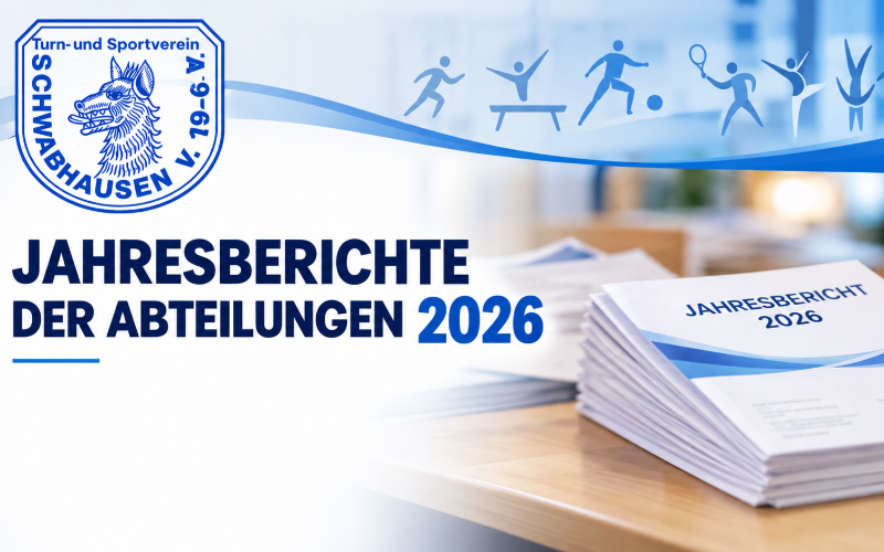 Jahresberichte der Abteilungen 2026